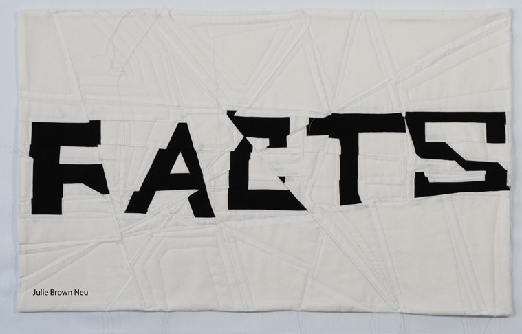 Alternative Facts art quilt in black and white